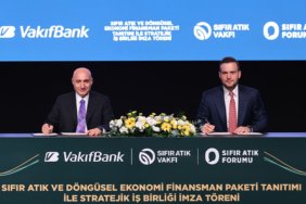 VakıfBank ve Sıfır Atık Vakfı’ndan 10 milyar TL’lik iş birliği
